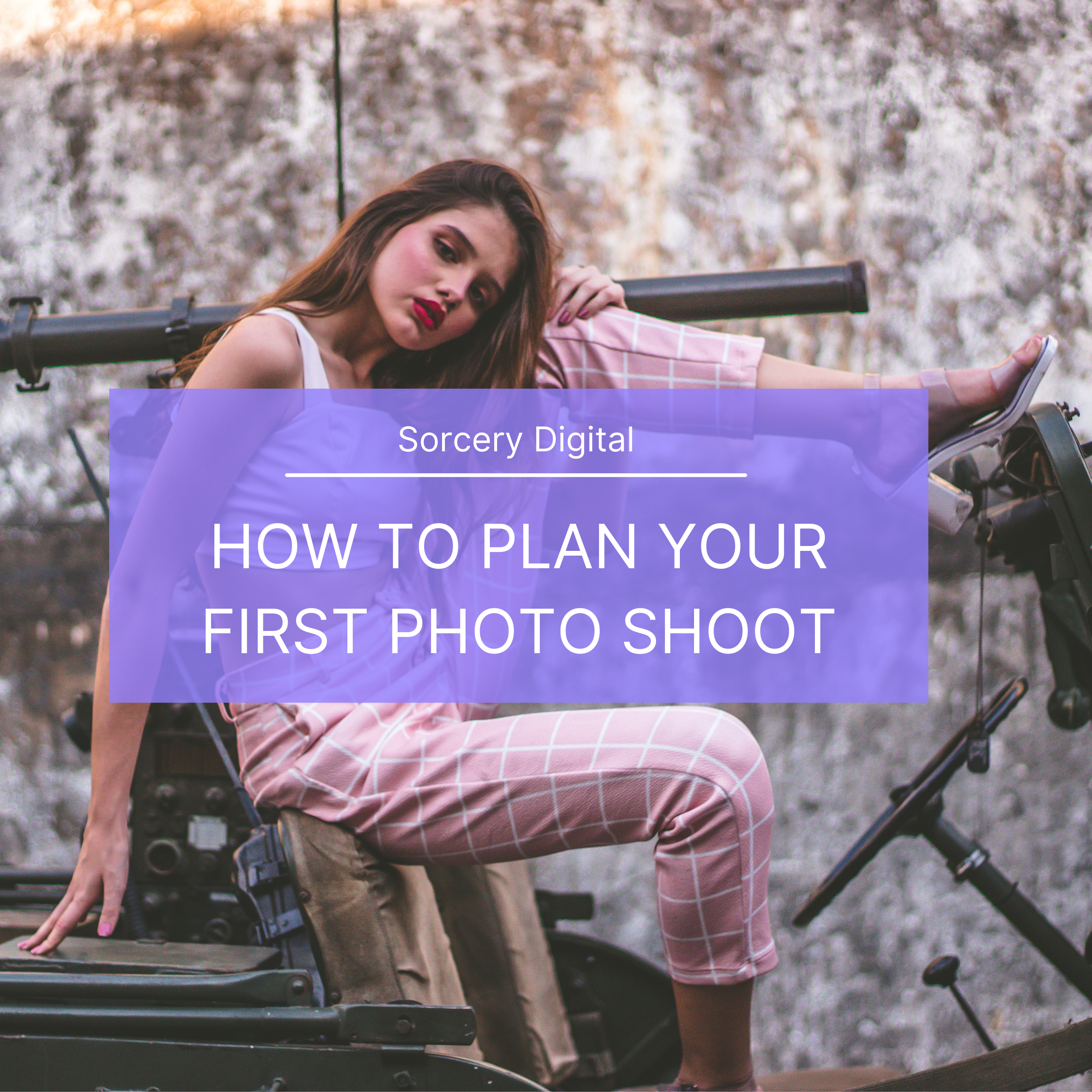 Planning your first photoshoot.