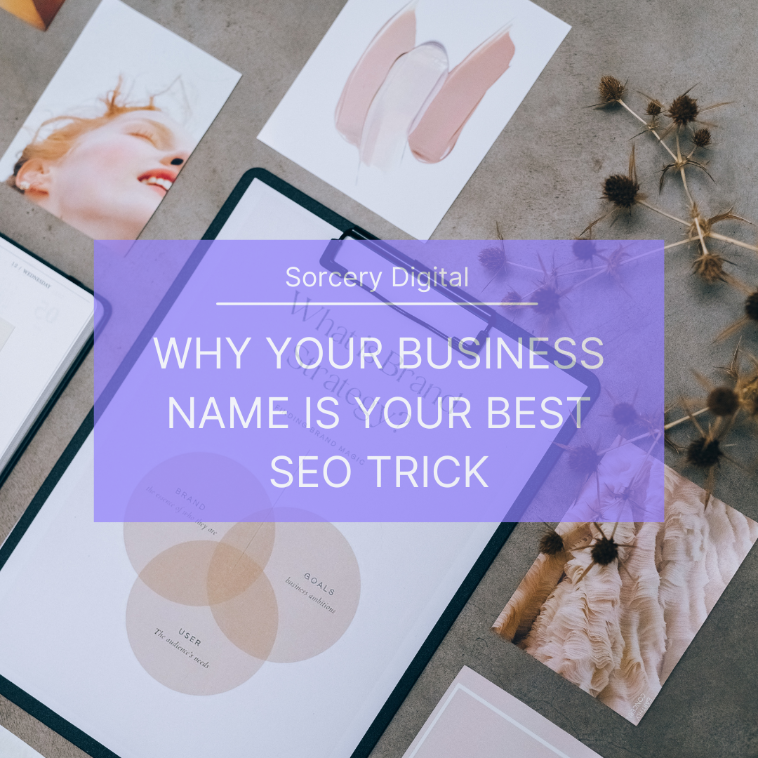 Why Your Business Name Is Your Best SEO Trick
